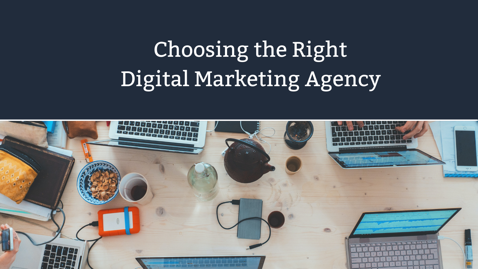 Choosing the right digital marketing agency